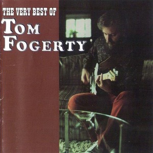 The Very Best Of Tom Fogerty