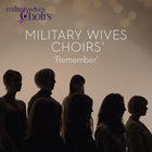 Military Wives - Military Wives Choirs, The Band Of The Household Cavalry