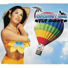 Coconut Girl - Fly Away (MCD)