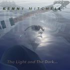 Kenny Mitchell - The Light And The Dark...