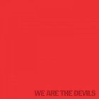 We Are The Devils