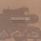 Sigmatropic - Sixteen Haiku & Other Stories CD1