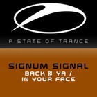 Signum - Back At Ya & In Your Face (CDS)