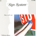 Sign System - Stay With Me (VLS)