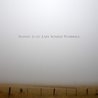 Marsen Jules - Lazy Sunday Funerals (Remastered 2009)