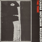 Caspar Brötzmann Massaker - The Tribe (Vinyl)