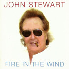 John Stewart - Fire In The Wind (Reissued 2001)