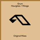 Grum - Hourglass / Mirage (CDS)