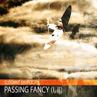Elegant Simplicity - Passing Fancy (I, II) (EP)