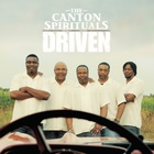 The Canton Spirituals - Driven