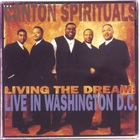 The Canton Spirituals - Living In A Dream: Live In Washington D.C.