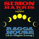 Simon Harris - Ragga House (All Night Long) (MCD)