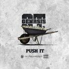 O.T. Genasis - Push It (CDS)