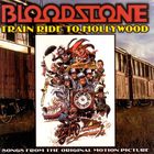 Bloodstone - Train Ride To Hollywood (Vinyl)