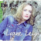 Lyane Leigh - Du Bist (CDS)