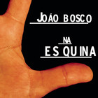 Joao Bosco - Na Esquina