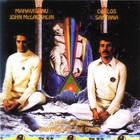 John Mclaughlin - A Live Supreme - Brothers Of The Spirit (With Carlos Santana) CD1