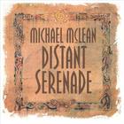 Michael Mclean - Distant Serenade