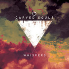Carved Souls - Whispers
