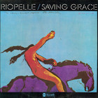 Jerry Riopelle - Saving Grace (Vinyl)