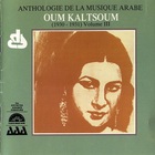 Oum Kalsoum - Anthologie De La Musique Arabe Vol. 3