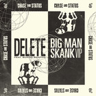 Delete / Big Man Skank (CDS)