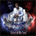 Dexter Allen - Bluez Of My Soul