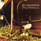 Doug Parkinson - No Regrets (Vinyl)
