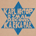Karl Hector & The Malcouns - Ka Rica-Tar (EP)