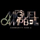 Miguel Campbell - Community Funk 2