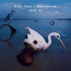Kate Bush - Remastered Part II - Before The Dawn CD1