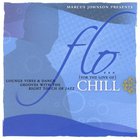 Marcus Johnson - Flo (For The Love Of) Chill