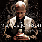 Marcus Johnson - Who's With Me