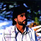 Michael Tomlinson - At Your House