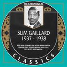 Slim Gaillard - The Chronological Classics: 1937-1938