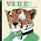 Visqueen - Message To Garcia