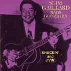 Slim Gaillard - Shuckin' And Jivin' (With Babs Gonzales)