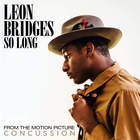 Leon Bridges - So Long (From "Concussion") (CDS)