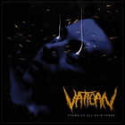 Vatican - Spawn Of All Pain Taken