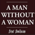 A Man Without A Woman (CDS)