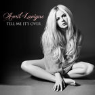 Avril Lavigne - Tell Me It's Over (CDS)