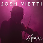 Josh Vietti - Magic City