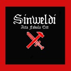 Sinweldi - Acta Fabula Est