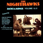 The Nighthawks - Jacks & Kings Vol. 1 & 2