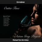 Aston Grey Project - Outta Time