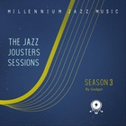 Gadget - The Jazz Jousters Sessions: Season Three