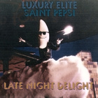 Saint Pepsi - Late Night Delight (With Luxury Elite)