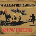Wille And The Bandits - New Breed