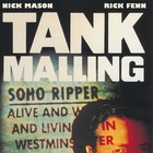 Nick Mason - Tank Malling