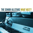 The Senior Allstars - What Next?